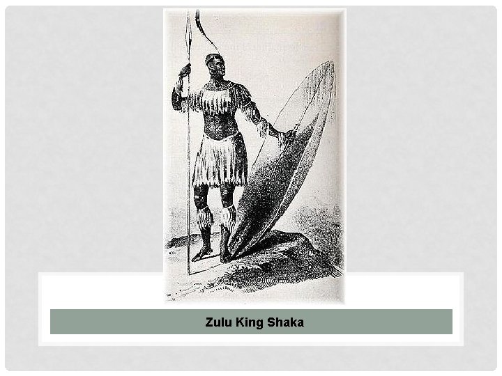 Zulu King Shaka 