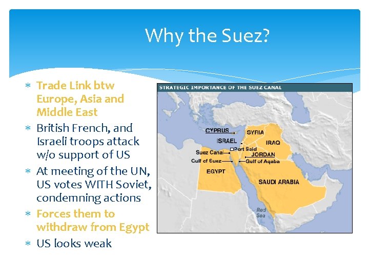 Why the Suez? Trade Link btw Europe, Asia and Middle East British French, and