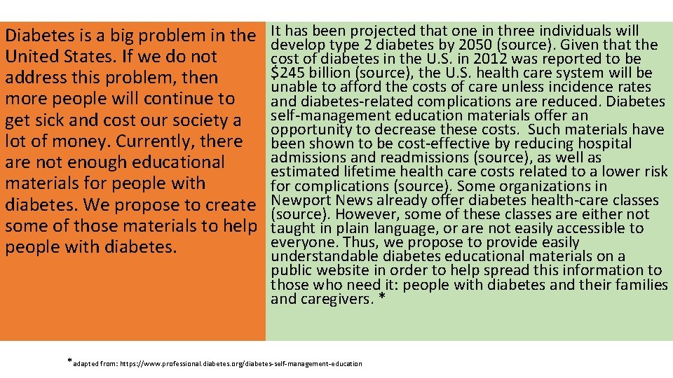 Diabetes is a big problem in the United States. If we do not address