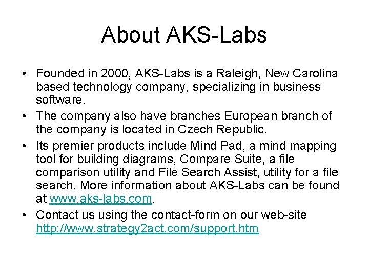 About AKS-Labs • Founded in 2000, AKS-Labs is a Raleigh, New Carolina based technology