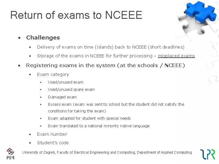 Return of exams to NCEEE • Challenges • • Delivery of exams on time