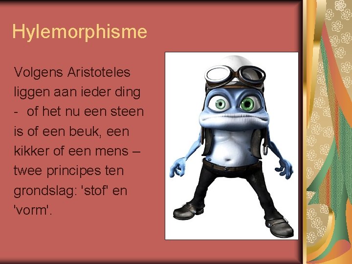 Hylemorphisme Volgens Aristoteles liggen aan ieder ding - of het nu een steen is