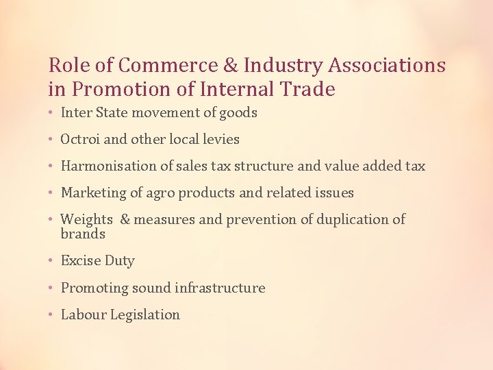 Role of Commerce & Industry Associations in Promotion of Internal Trade • Inter State