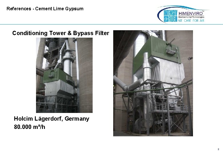 References - Cement Lime Gypsum Conditioning Tower & Bypass Filter Holcim Lägerdorf, Germany 80.
