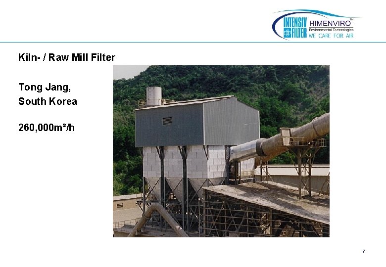 Kiln- / Raw Mill Filter Tong Jang, South Korea 260, 000 m³/h 7 