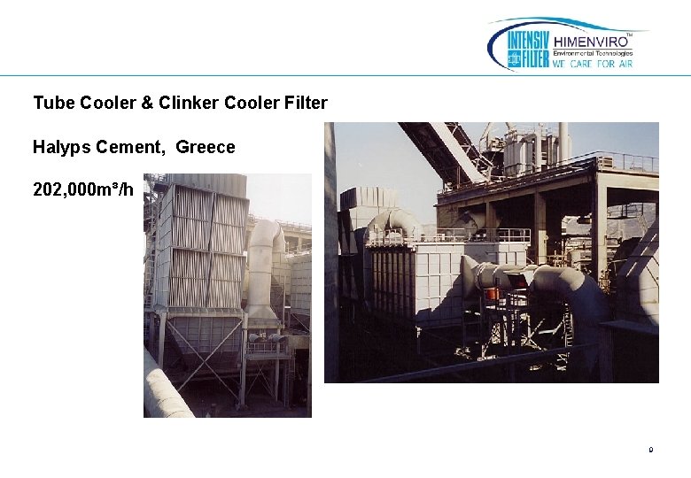Tube Cooler & Clinker Cooler Filter Halyps Cement, Greece 202, 000 m³/h 9 