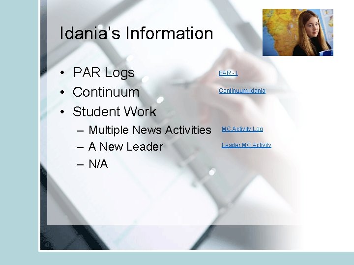 Idania’s Information • PAR Logs • Continuum • Student Work – Multiple News Activities