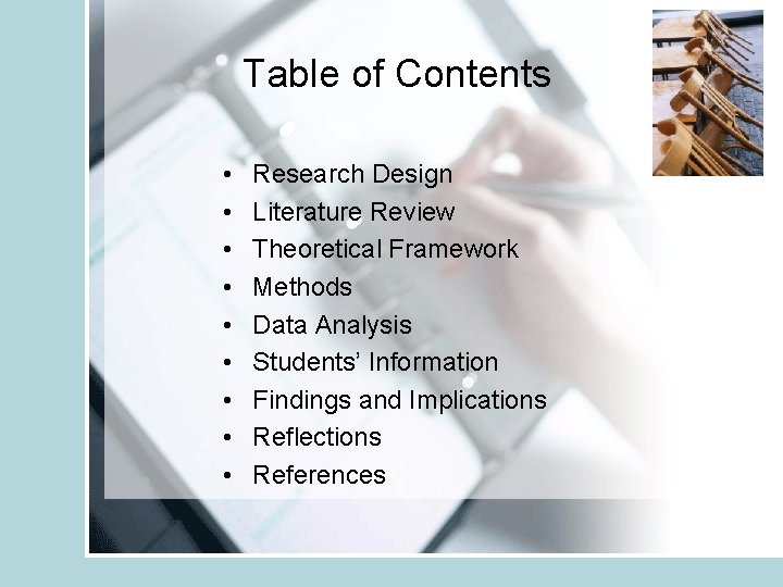 Table of Contents • • • Research Design Literature Review Theoretical Framework Methods Data