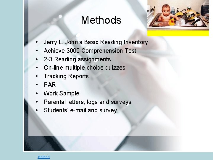 Methods • • • Jerry L. John’s Basic Reading Inventory Achieve 3000 Comprehension Test