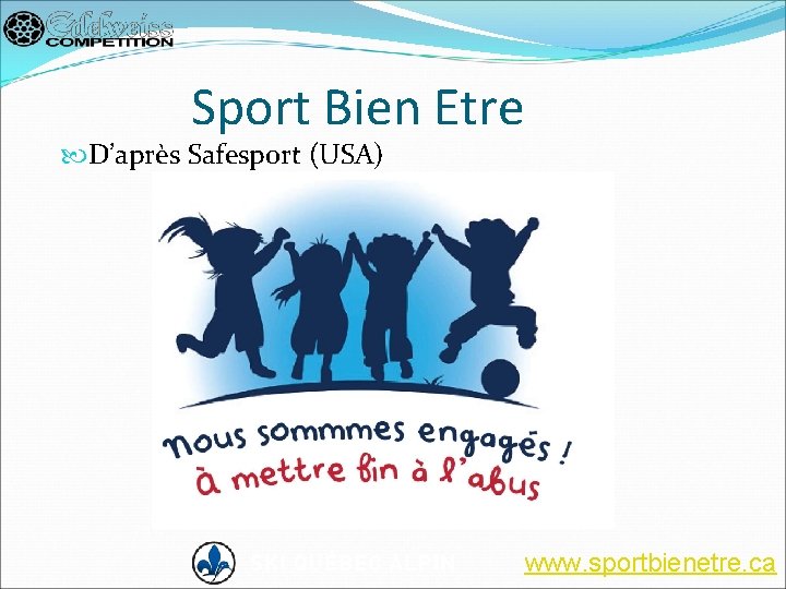 Sport Bien Etre D’après Safesport (USA) www. sportbienetre. ca 