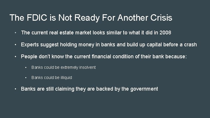 The FDIC is Not Ready For Another Crisis • The current real estate market