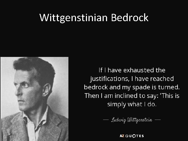 Wittgenstinian Bedrock 