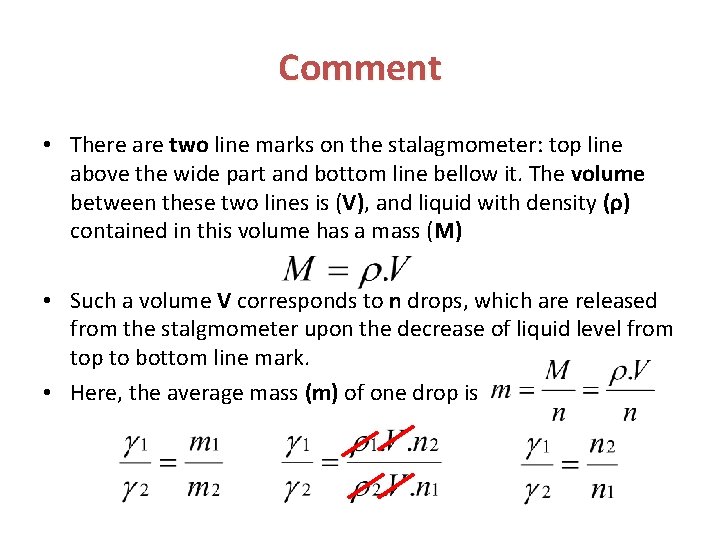 Comment • There are two line marks on the stalagmometer: top line above the