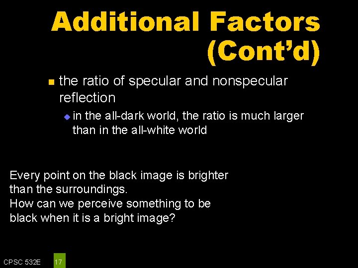 Additional Factors (Cont’d) n the ratio of specular and nonspecular reflection u in the