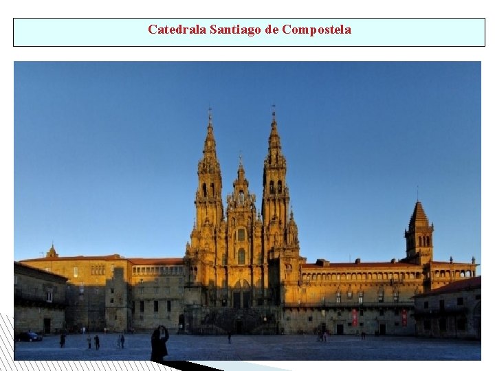 Catedrala Santiago de Compostela 