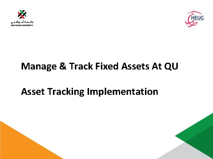 Manage & Track Fixed Assets At QU Asset Tracking Implementation 