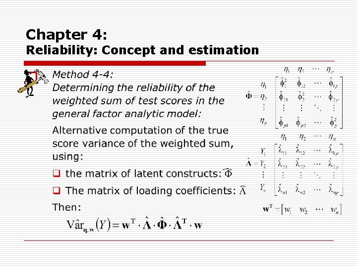 Chapter 4: Reliability: Concept and estimation o 