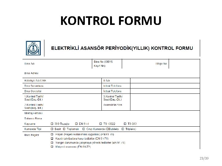 KONTROL FORMU 23/39 