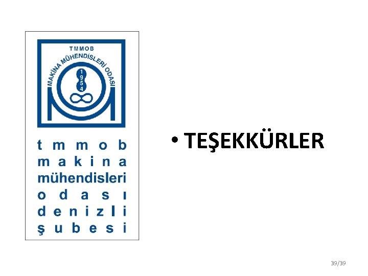  • TEŞEKKÜRLER 39/39 