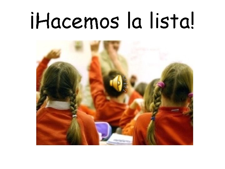 ¡Hacemos la lista! 