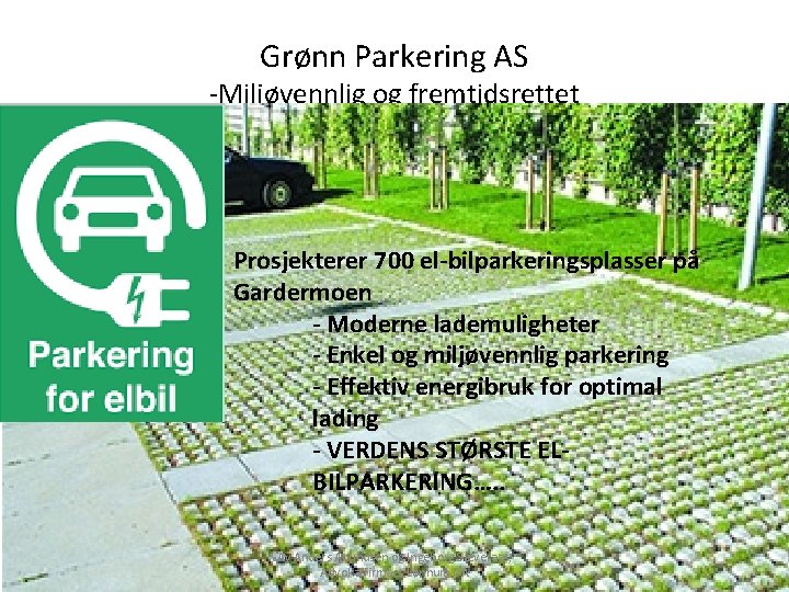 Grønn Parkering AS -Miljøvennlig og fremtidsrettet Prosjekterer 700 el-bilparkeringsplasser på Gardermoen - Moderne lademuligheter