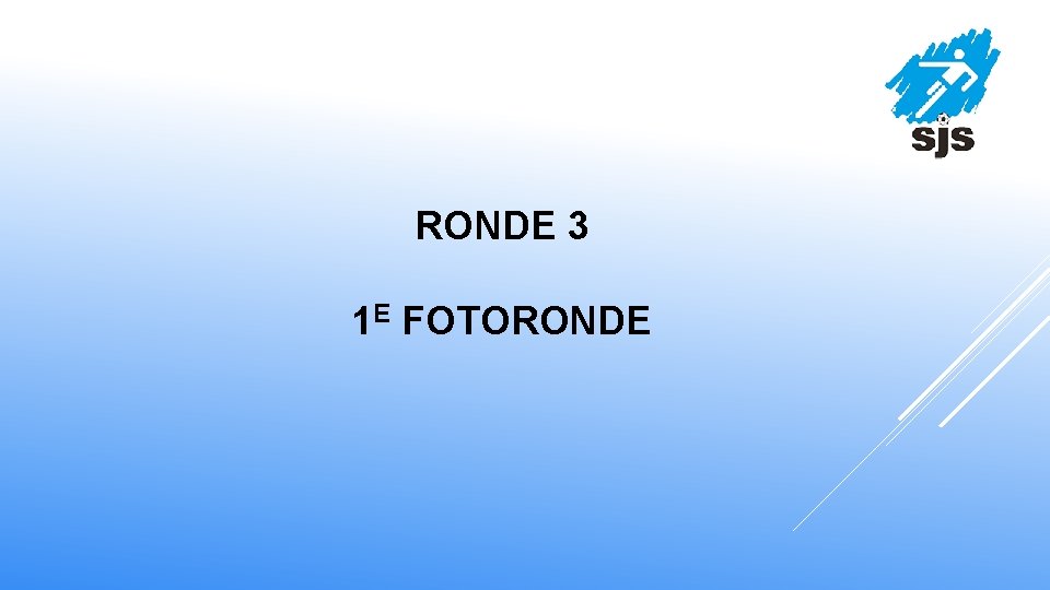 RONDE 3 1 E FOTORONDE 