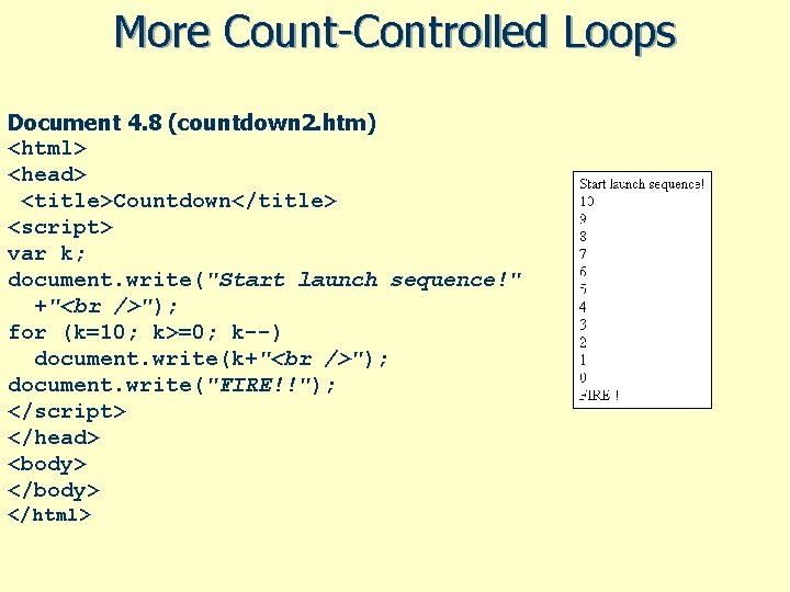 More Count-Controlled Loops Document 4. 8 (countdown 2. htm) <html> <head> <title>Countdown</title> <script> var More Count-Controlled Loops Document 4. 8 (countdown 2. htm) <html> <head> <title>Countdown</title> <script> var