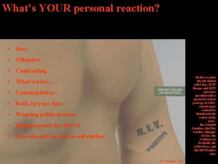 What’s YOUR personal reaction? • Sexy • Offensive • Contrasting On the occasion the