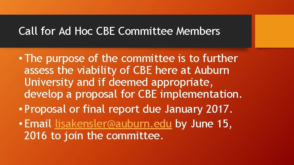 Call for Ad Hoc CBE Committee Members • The purpose of the committee is