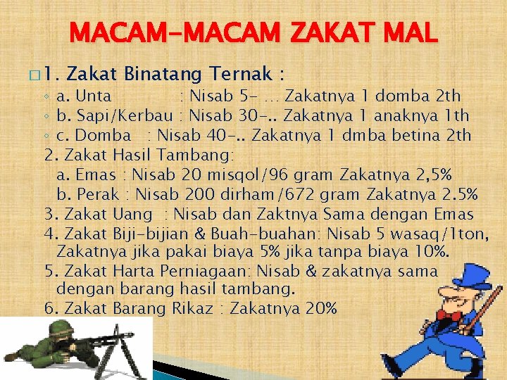 MACAM-MACAM ZAKAT MAL � 1. Zakat Binatang Ternak : ◦ a. Unta : Nisab