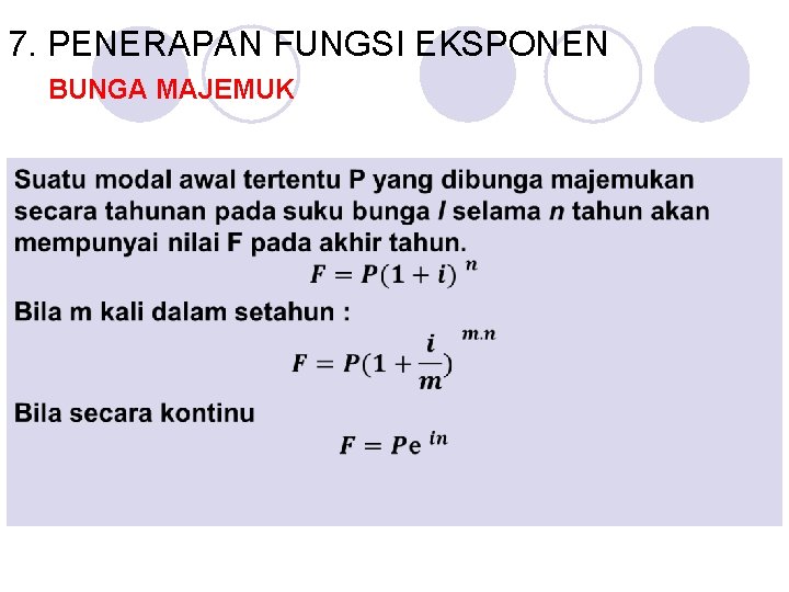 7. PENERAPAN FUNGSI EKSPONEN BUNGA MAJEMUK 