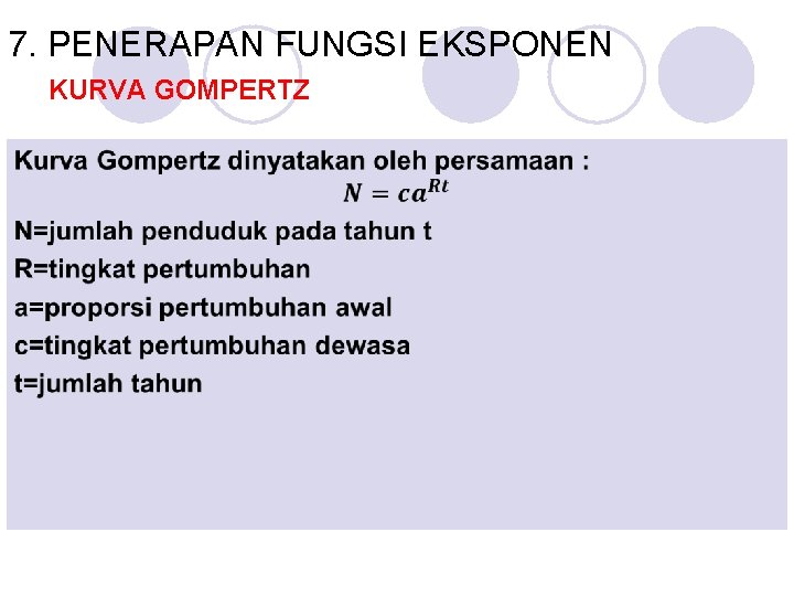 7. PENERAPAN FUNGSI EKSPONEN KURVA GOMPERTZ 