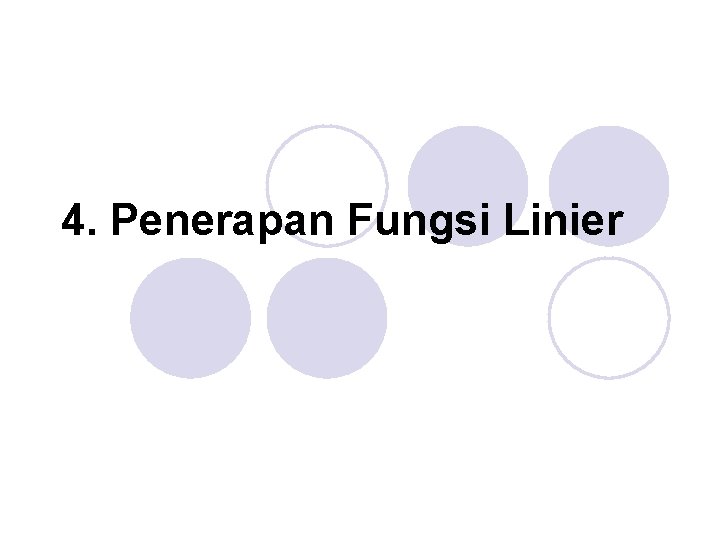 4. Penerapan Fungsi Linier 