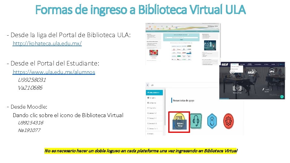 Formas de ingreso a Biblioteca Virtual ULA - Desde la liga del Portal de