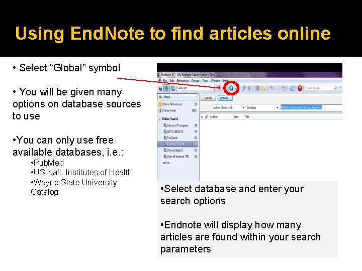 Using End. Note to find articles online • Select “Global” symbol • You will