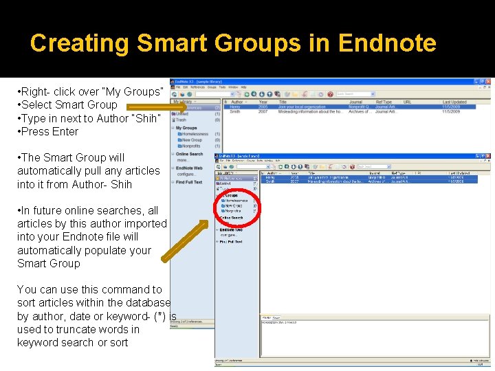 Creating Smart Groups in Endnote • Right- click over “My Groups” • Select Smart