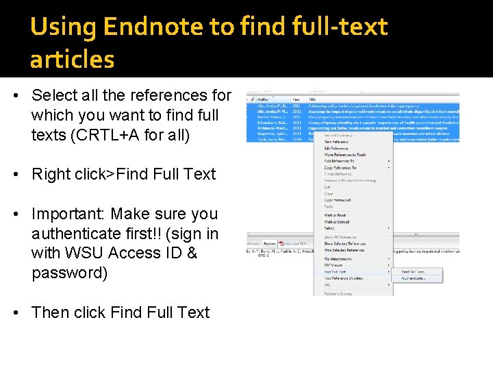 Using Endnote to find full-text articles • Select all the references for which you