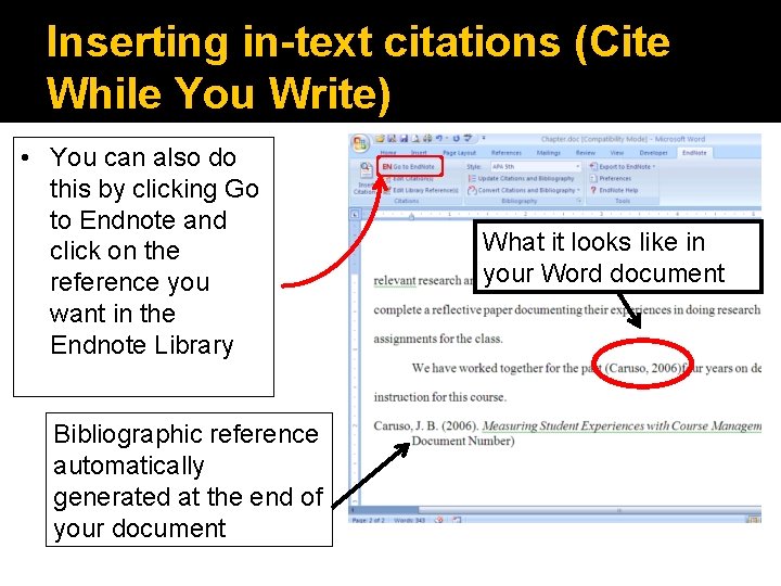 Inserting in-text citations (Cite While You Write) • You can also do this by