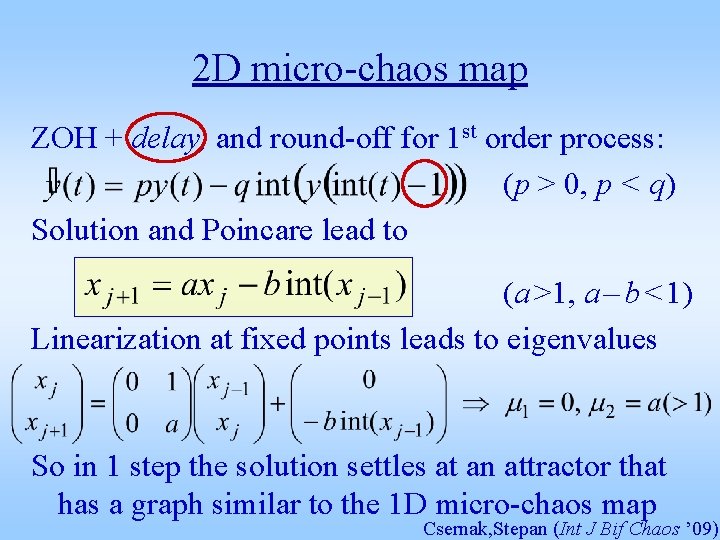 2 D micro-chaos map ZOH + delay, and round-off for 1 st order process:
