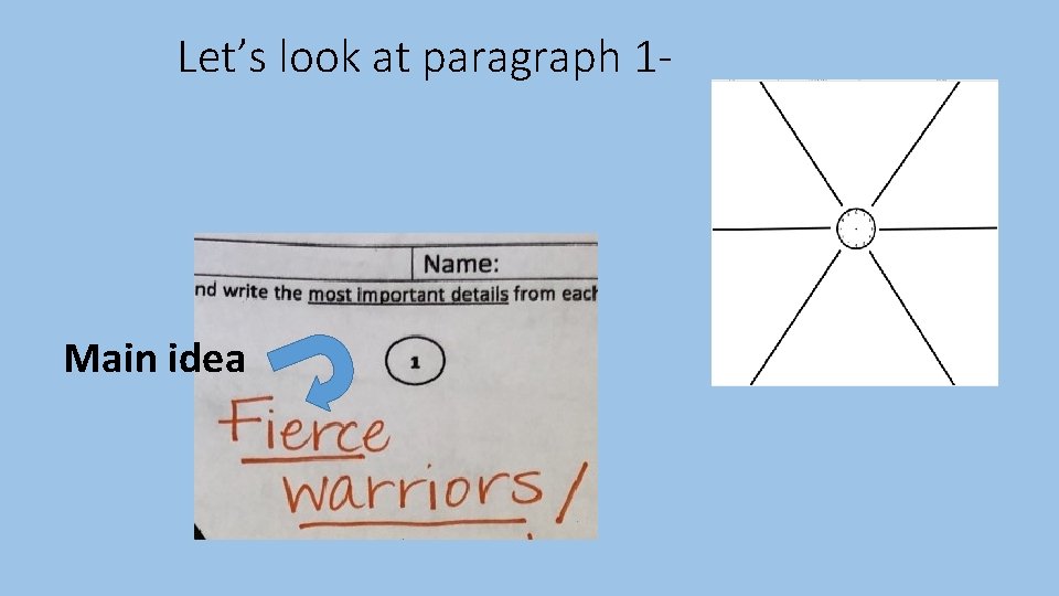Let’s look at paragraph 1 - Main idea 