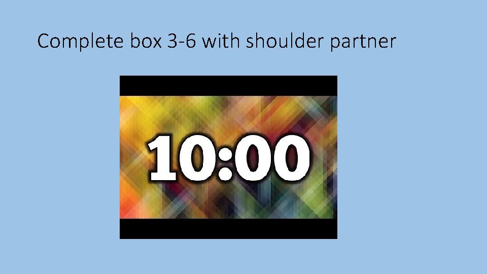 Complete box 3 -6 with shoulder partner 