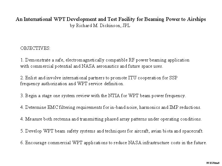 An International WPT Development and Test Facility for Beaming Power to Airships by Richard