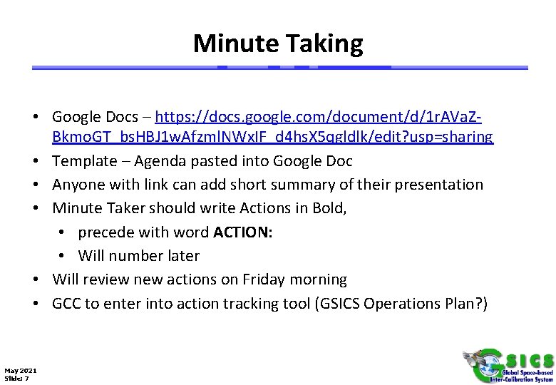 Minute Taking • Google Docs – https: //docs. google. com/document/d/1 r. AVa. ZBkmo. GT_bs.