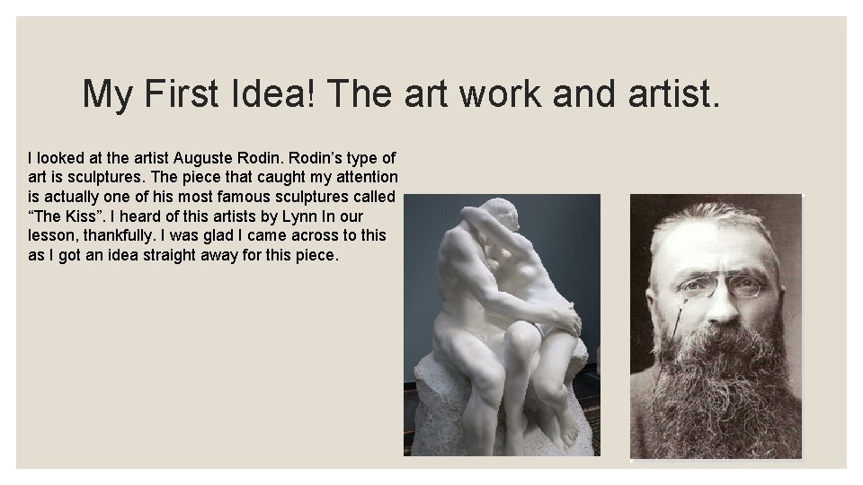 My First Idea! The art work and artist. I looked at the artist Auguste