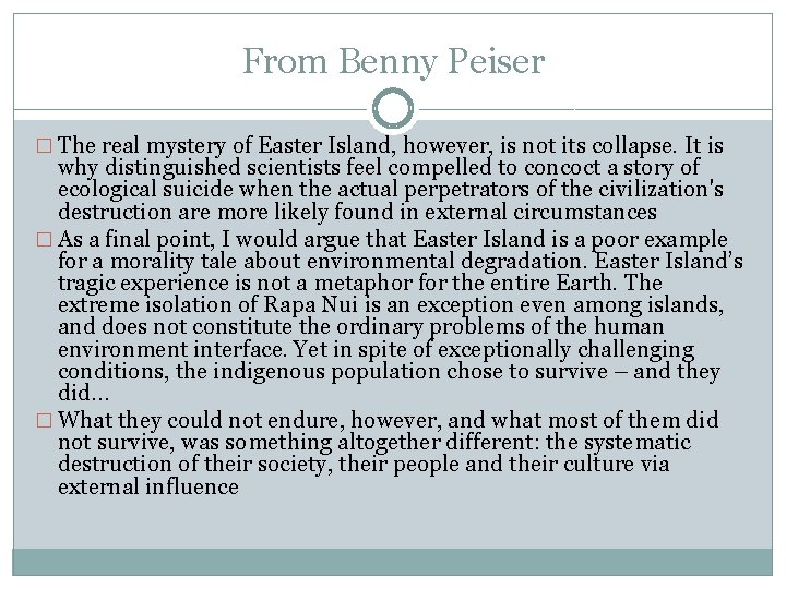 From Benny Peiser � The real mystery of Easter Island, however, is not its