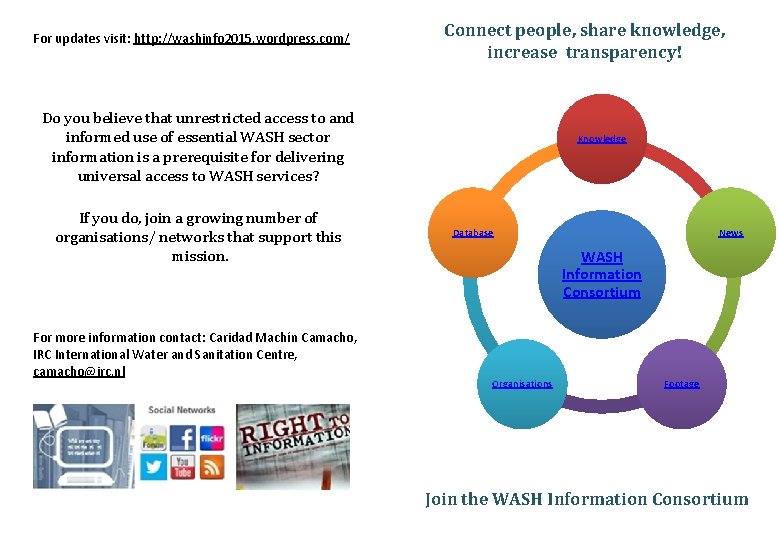 For updates visit: http: //washinfo 2015. wordpress. com/ Connect people, share knowledge, increase transparency!