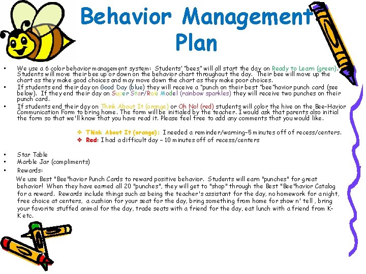 Behavior Management Plan • • • We use a 6 color behavior management system: