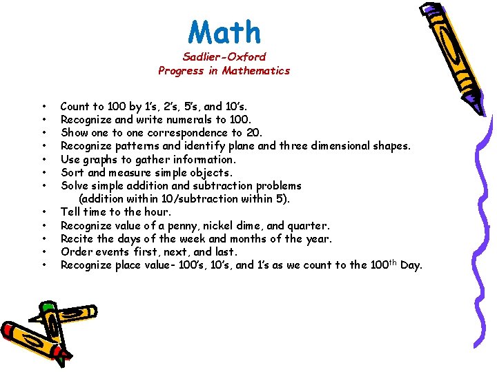 Math Sadlier-Oxford Progress in Mathematics • • • Count to 100 by 1’s, 2’s,