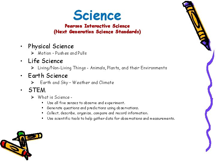 Science Pearson Interactive Science (Next Generation Science Standards) • Physical Science Ø Motion –