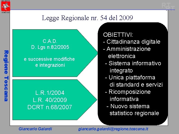 RT RT Legge Regionale nr. 54 del 2009 Regione Toscana C. A. D. D.